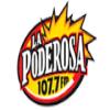 La Poderosa 107.7 FM (Мексика - Агуаскальентес)