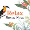 Bossa Nova (Relax FM) (Россия - Москва)